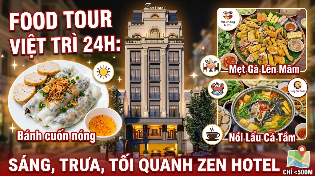 Ở Zen Hotel Ăn Gì Trong 1 Ngày? Gợi Ý Lịch Trình Sáng - Trưa - Tối Toàn Món Ngon Sát Vách